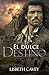 El dulce destino: una romántica historia en las Highlands (Las Gowdie nº 1) (Spanish Edition)