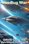 The Bug War (Wars Without End #5)