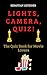 LIGHTS, CAMERA, QUIZ!: The ...