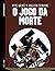 O Jogo da Morte (Novela Grá...