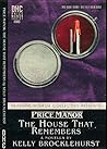 Price Manor: The House That Remembers Price Manor: The House That Remembers