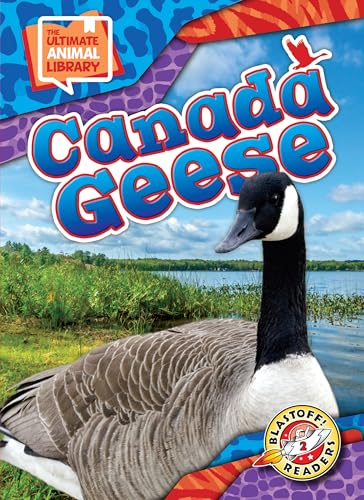 Canada Geese (The Ultimate Animal Library)
