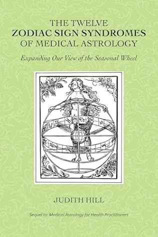 The Twelve Zodiac Sign Syndromes of Medical Astrology