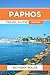 Paphos Travel Guide 2024-20...