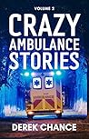 Crazy Ambulance Stories: Volume 2 Crazy Ambulance Stories: Volume 2