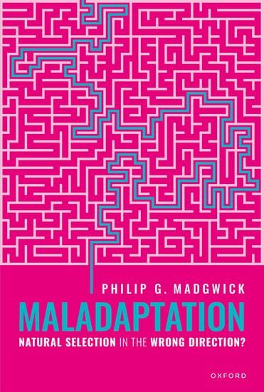 Maladaptation: Natural Selection in the Wrong Direction? (Hardcover)