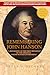 Remembering John Hanson: A biography of the first president of the original United States government