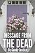 Message from the Dead