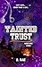 Tainted Trust by B RAE