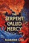 The Serpent Called Mercy Book cover for The Serpent Called Mercy