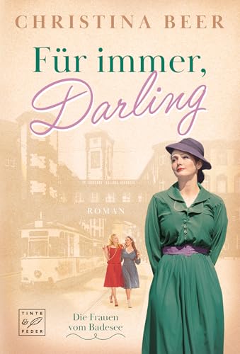 Für immer, Darling (Die Frauen vom Badesee) (German Edition)