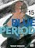 Blue Period, tome 15 by Tsubasa Yamaguchi Blue Period, tome 15 by Tsubasa Yamaguchi