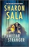 Familiar Stranger by Sharon Sala
