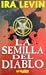 La semilla del diablo (El bebé de Rosemary, #1)