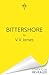 Bittershore by V.V. James