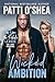 Wicked Ambition: The Lost T...