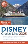The Unofficial Guide to Disney Cruise Line 2025