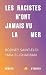 Les racistes n'ont jamais vu la mer by Rodney Saint-Éloi