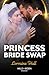 Princess Bride Swap (Rebel Princesses, Book 2) (Mills & Boon Modern)