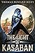 The Light Of Kasaban by Thomas Howard Riley