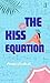 The Kiss Equation