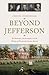 Beyond Jefferson: The Hemin...