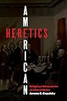 American Heretics...