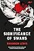 The Significance of Swans