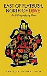 East of Flatbush, North of Love: An Ethnography of Home