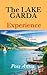 The Lake Garda Experience :...
