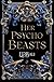 Book cover for Her Psycho Beasts (Her Vicious Beasts, #3)