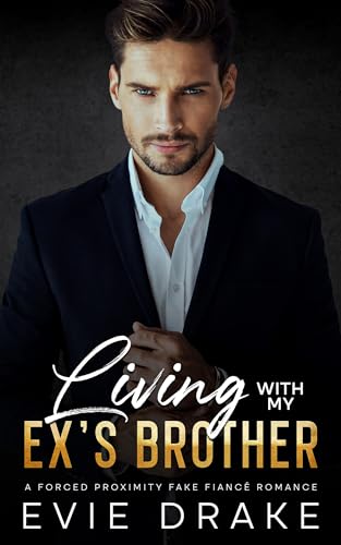 Living with My Ex's Brother (Kindle Edition)