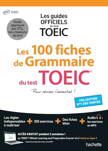 Les 100 fiches de grammaire du test TOEIC® (conforme au nouveau test TOEIC)
