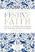 Festive Faith: Catholic Celebrations Through the Year and Around the World