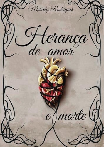 HERANÇA DE AMOR E MORTE (Portuguese Edition)