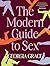 The Modern Guide To Sex by Georgia Grace