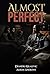 Almost Perfect (The Perfect Series Book 1)
