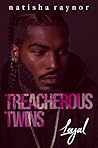 Treacherous Twins...