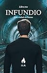 INFUNDIO 3: Una c...