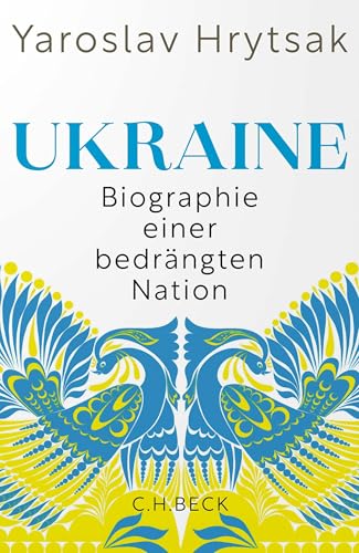 Ukraine: Biographie einer bedrängten Nation (German Edition)