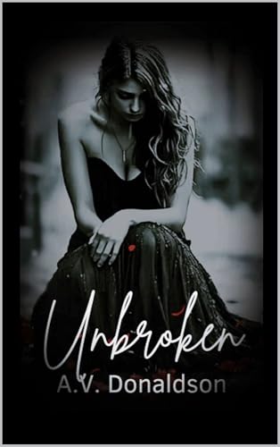 Unbroken (Kindle Edition)