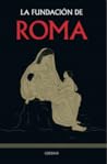 La fundación de Roma