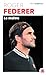 Roger Federer - Le maître