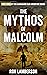 The Mythos of Malcolm (The ...