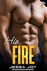 His Fire (Snowflake Falls Fire Department, #3)