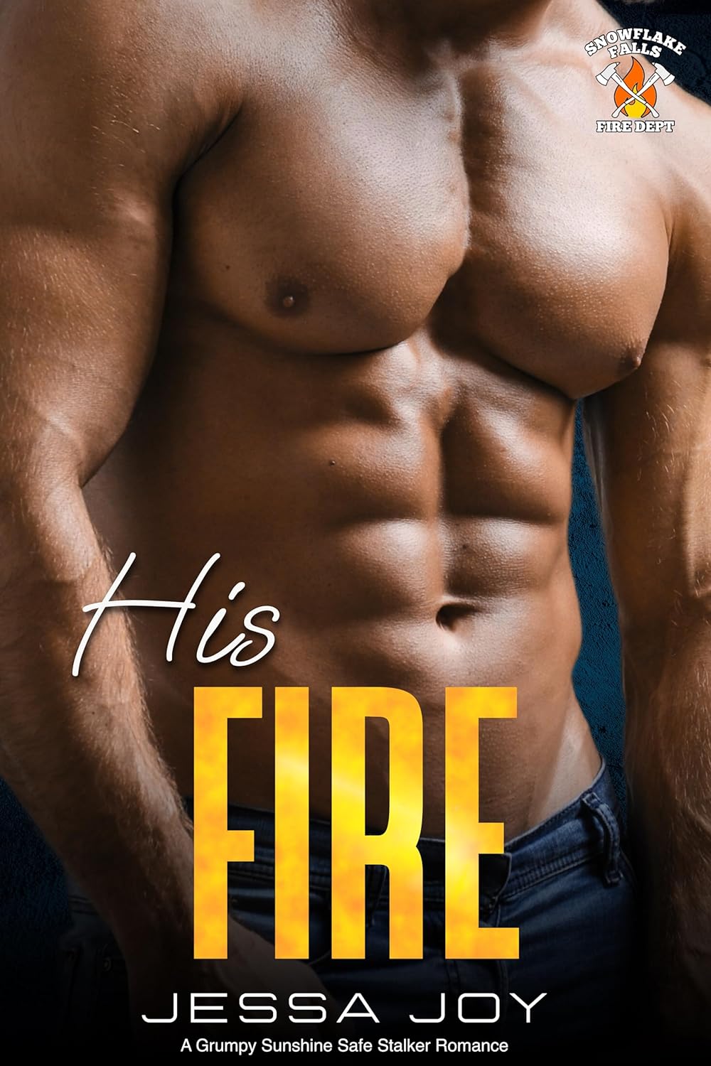 His Fire (Snowflake Falls Fire Department, #3)