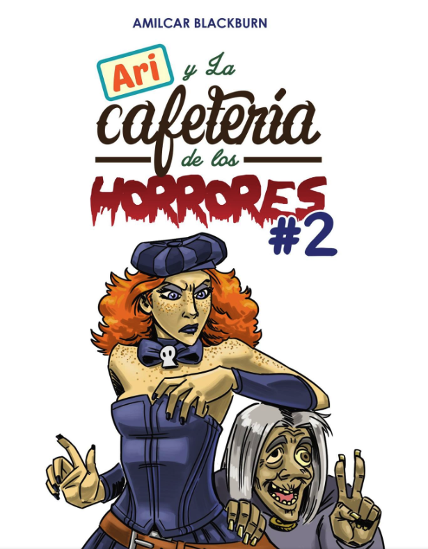 Ari y La Cafetería de los Horrores Volumen 2