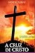 A Cruz De Cristo