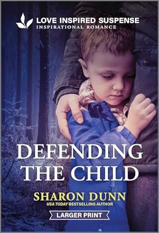 Defending the Child (Love Inspired Suspense)