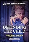 Defending the Child by Sharon Dunn